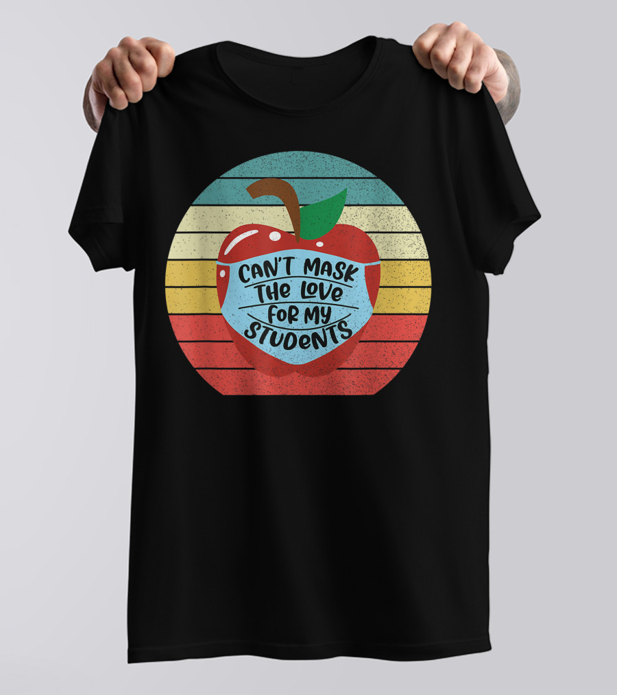 Can't Mask The Love For My Students Retro Apple T-Shirt