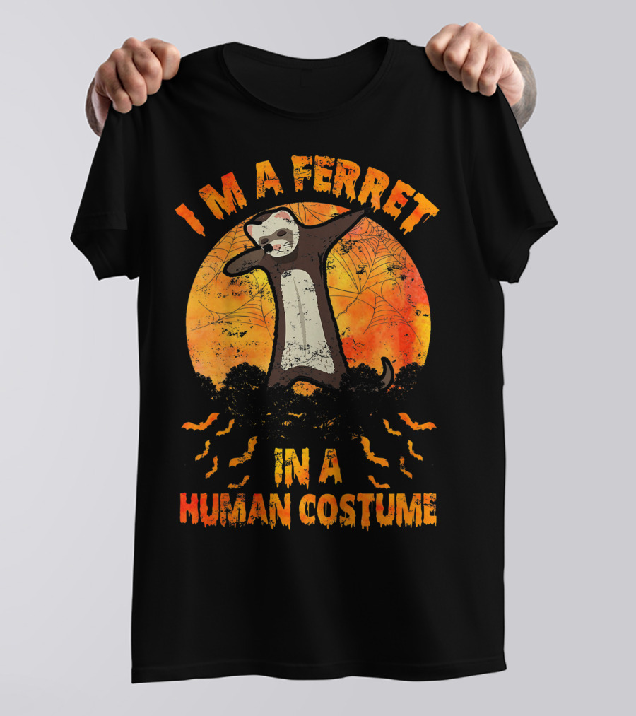 I'M A FERRET IN A HUMAN COSTUME HALLOWEEN 밤 하늘에 박쥐 Parte 2 Ferret T-Shirt
