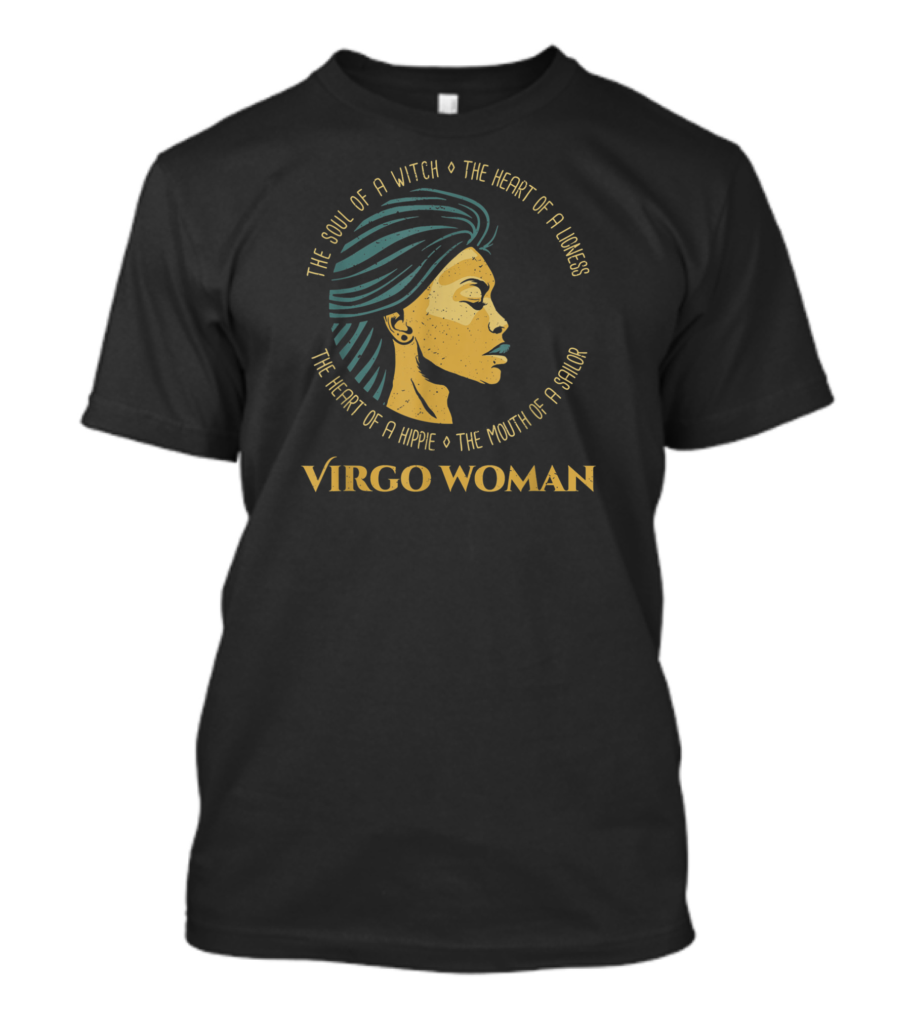 Virgo Woman The Soul Of A Witch Heart Of A Lioness Hippie Mouth Of A Sailor T-Shirt