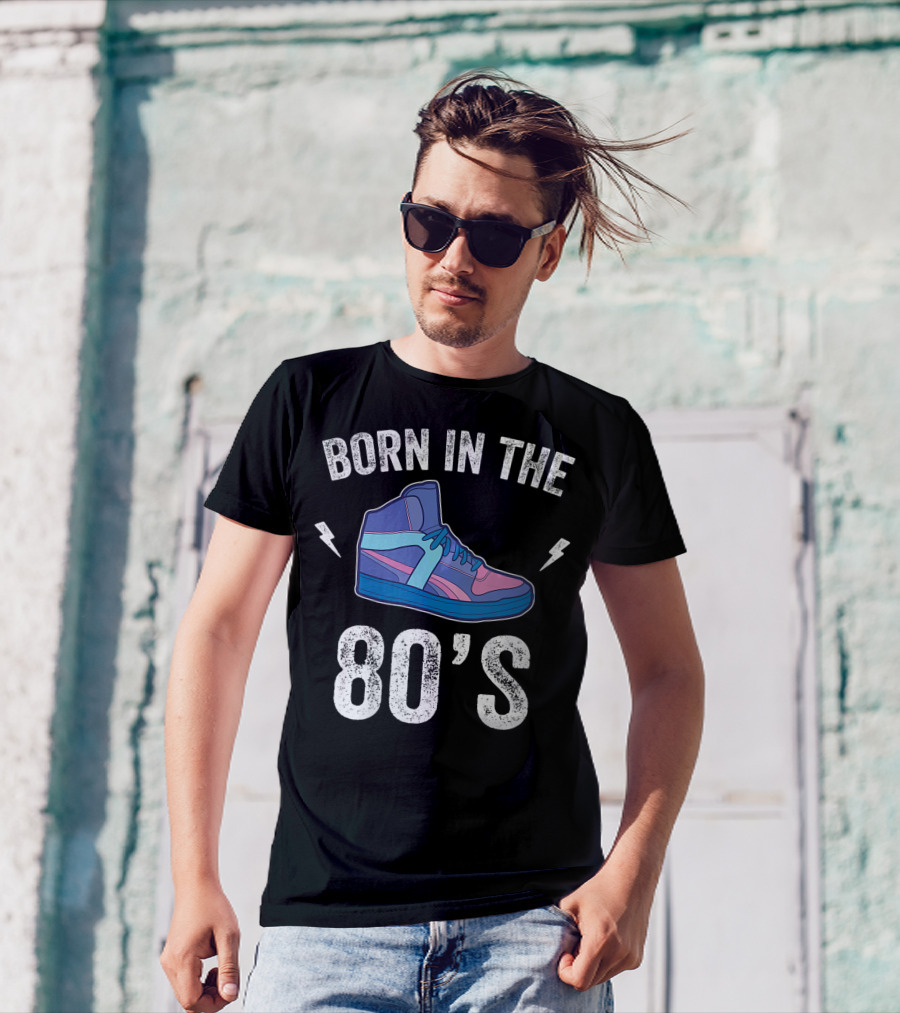 Born In The 80's Retro Sneakers Nostalgia T-Shirt