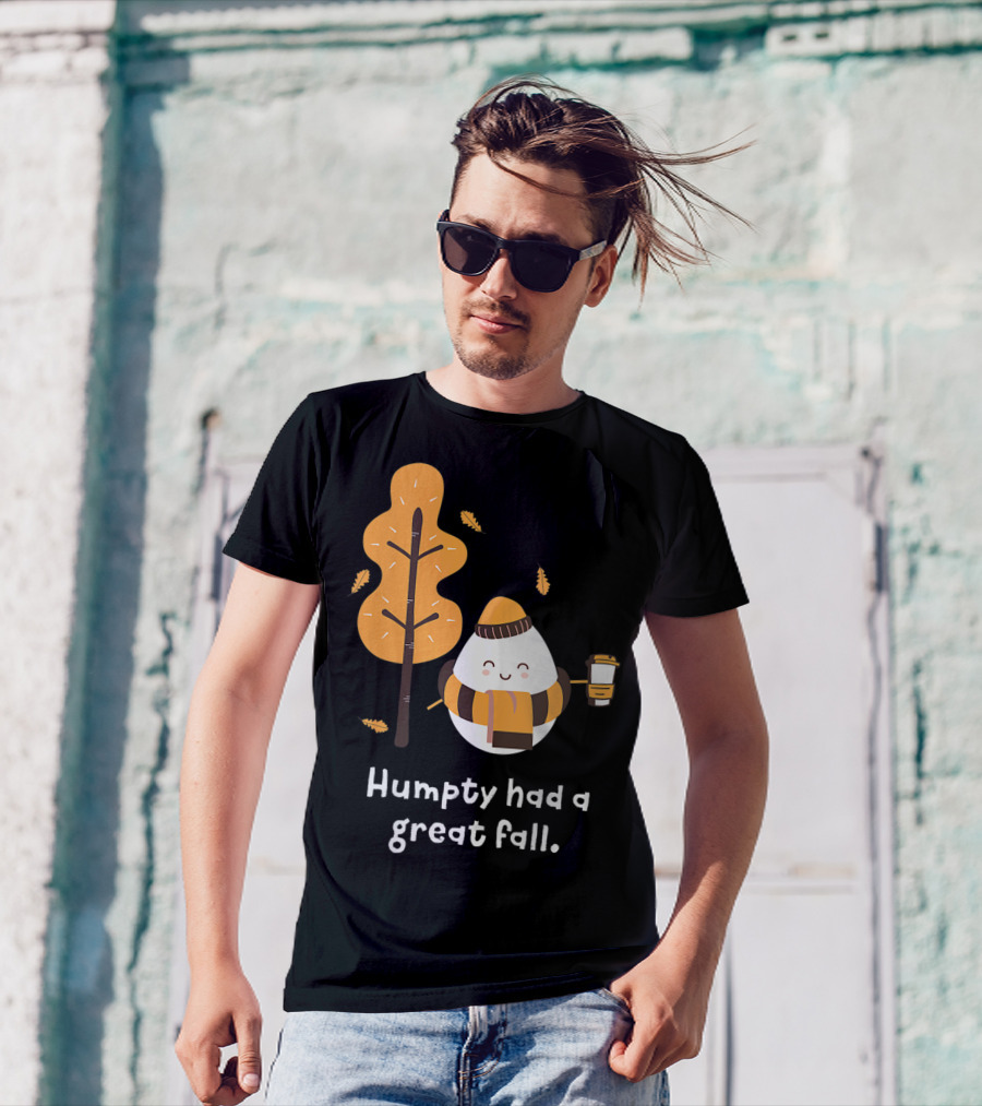 Women Humpty Had A Great Fall Funny Autumn Joke Humpty Dumpty Coffee Leaves Tree T-Shirt