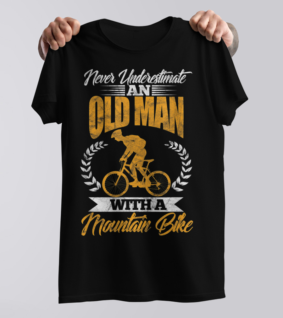 Never Underestimate An Old Man With A Mountain Bike MTB T-Shirt