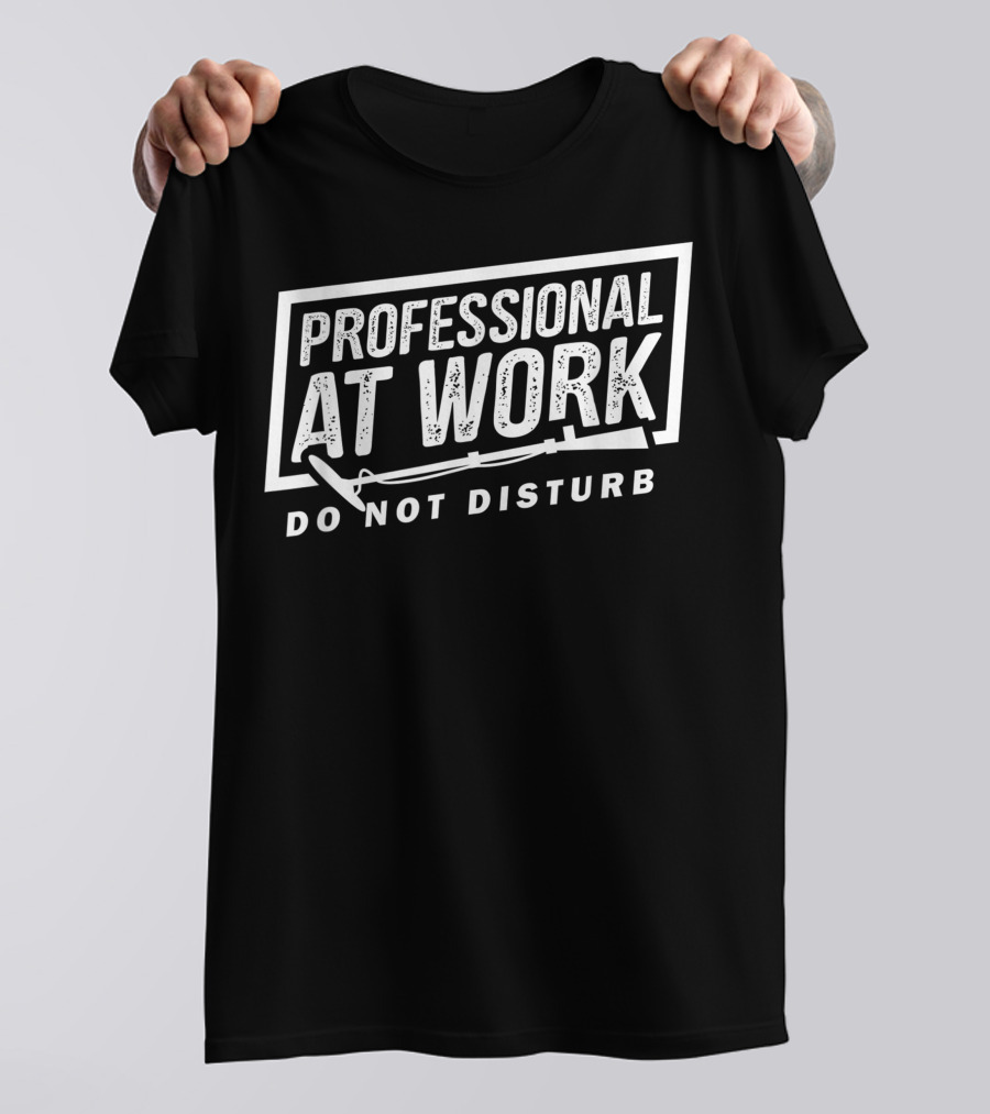 Professional At Work Metal Detecting Do Not Disturb T-Shirt
