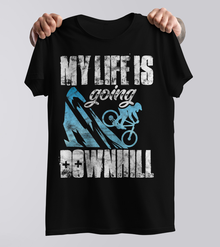 My Life Is Going Downhill Funny Mountain Biking Graphic With Cyclist And Mountain T-Shirt