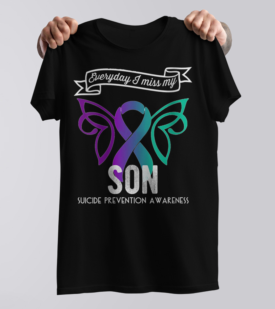 Everyday I Miss My Son Suicide Prevention Awareness Butterfly T-Shirt