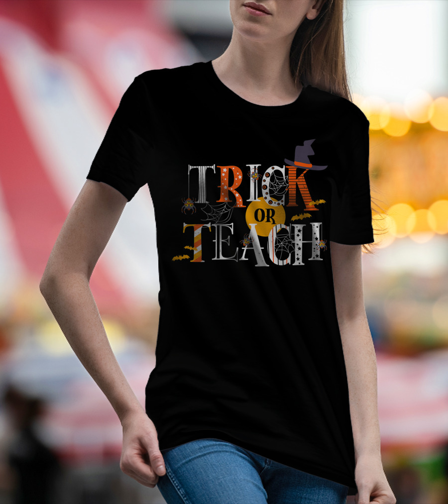 Trick Or Teach Funny Halloween Teacher With Spiders, Bats, And Witch Hat T-Shirt