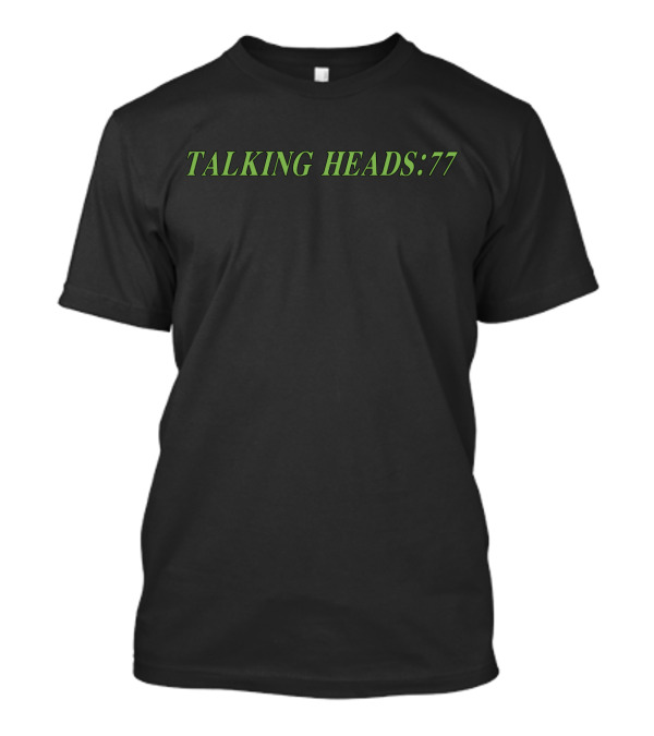 TALKING HEADS: 77 T-Shirt