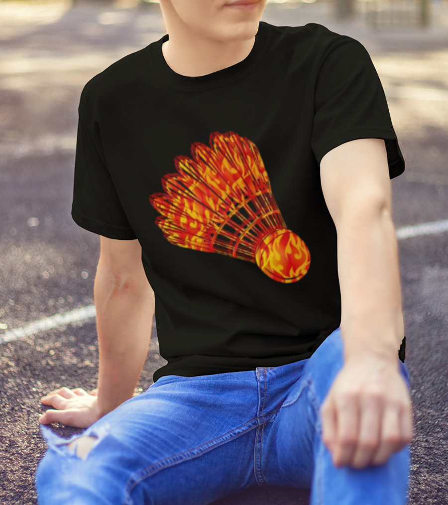 Badminton Shuttlecock In Fire Flames T-Shirt