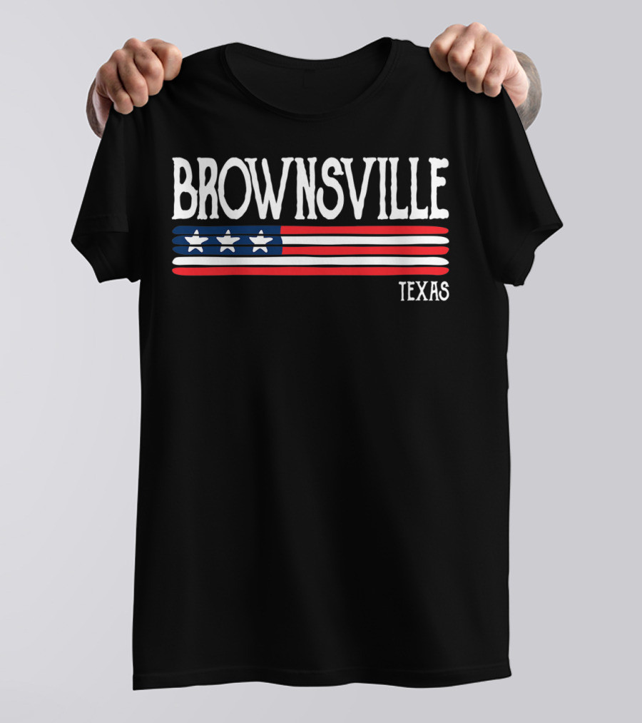 BROWNSVILLE TEXAS Stars And Stripes Banner T-Shirt