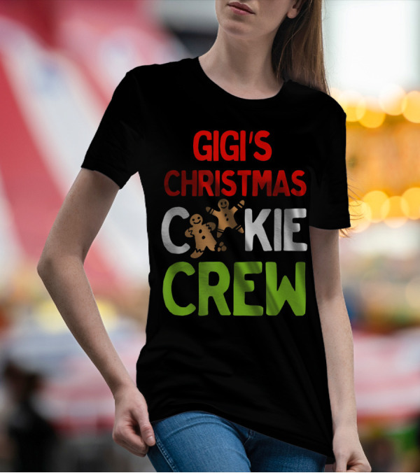 Gigi's Christmas Cookie Crew Gingerbread Holiday Fun T-Shirt