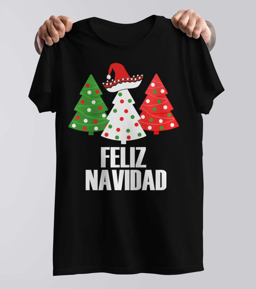 Feliz Navidad Tree Sombrero Viva Mexico Flag Lovers T-Shirt