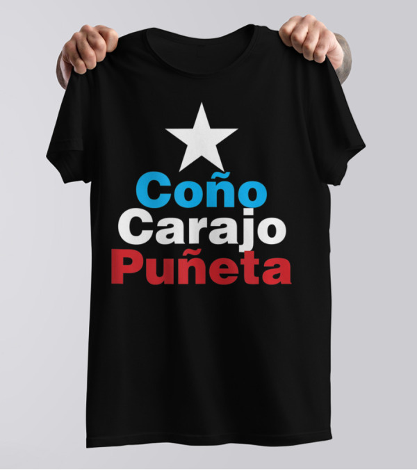 Coño Carajo Puñeta Star Tri-Color Phrase T-Shirt