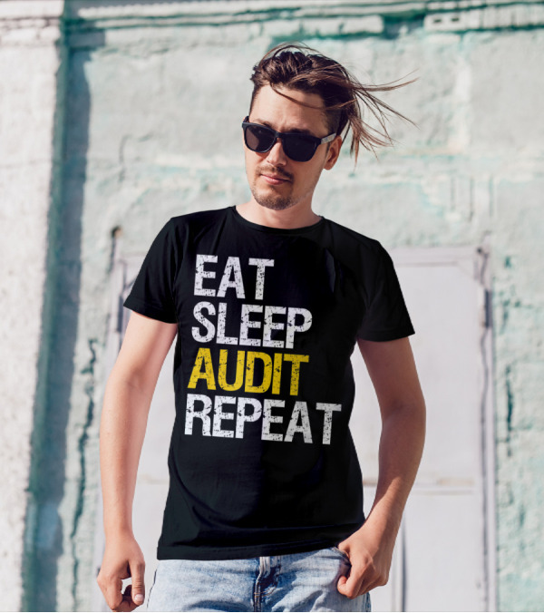 Eat Sleep Audit Repeat Accounting T-Shirt