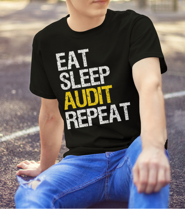 Eat Sleep Audit Repeat Accounting T-Shirt