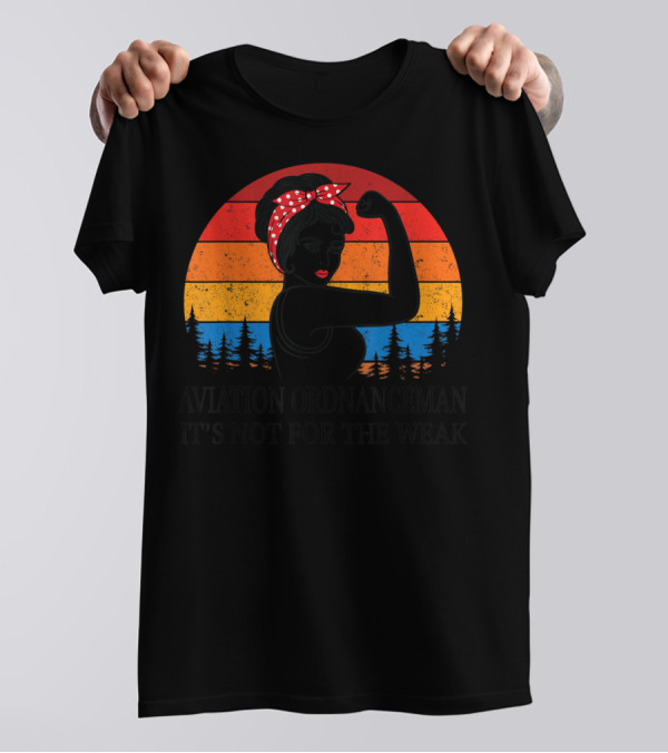 Aviation Ordnanceman It's Not For The Weak Retro Style Empowering Woman With Red Bandana T-Shirt