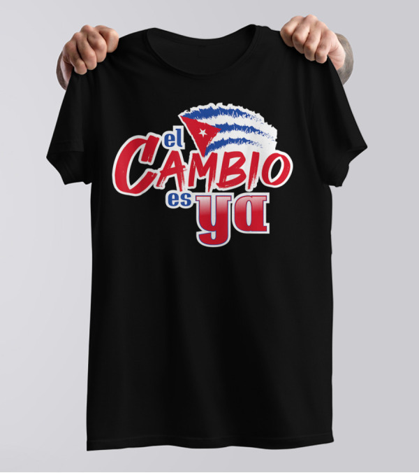 El Cambio Es Ya Cuba Flag Stripes T-Shirt