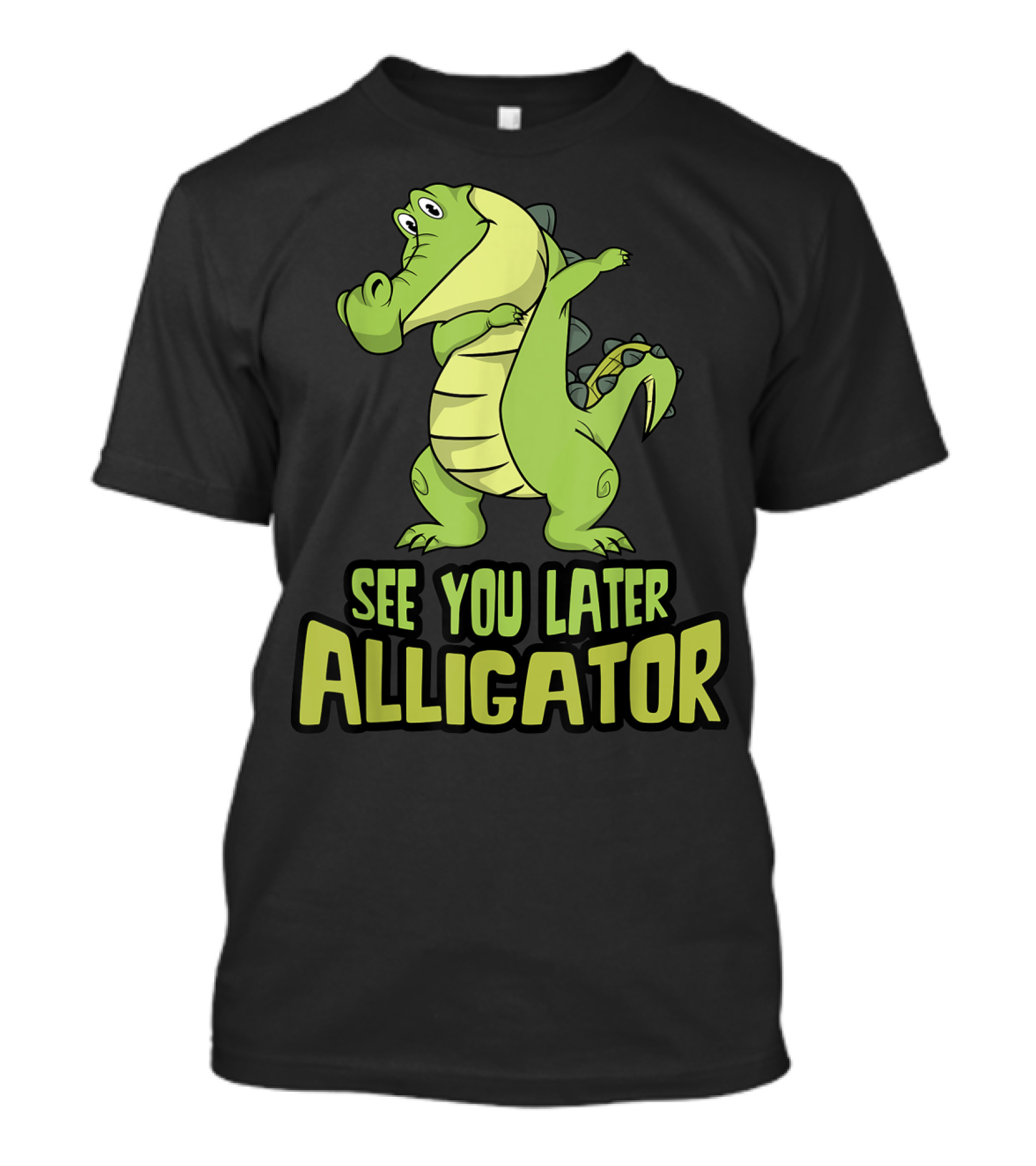 See You Later Alligator Dabbing Cartoon T-Shirt