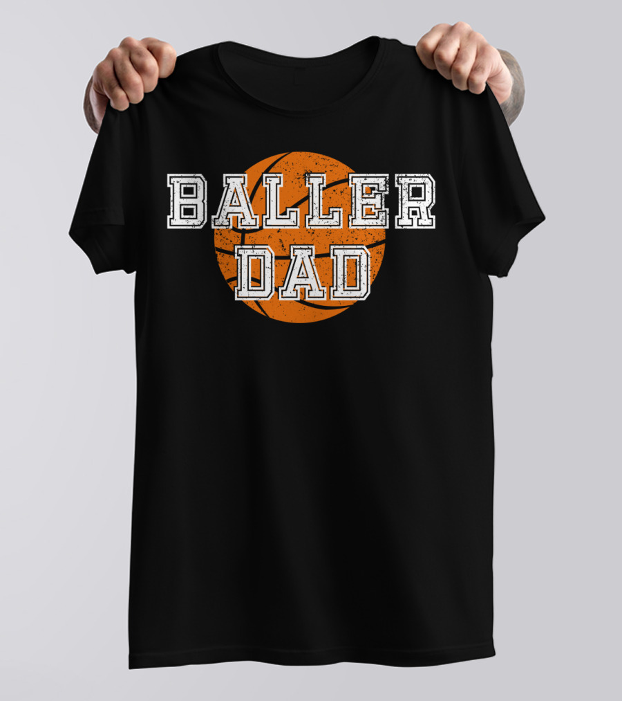 Baller Dad Basketball Orange Ball T-Shirt
