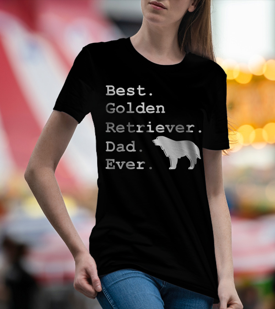 Best Golden Retriever Dad Ever Funny Dogs Lover 76 T-Shirt