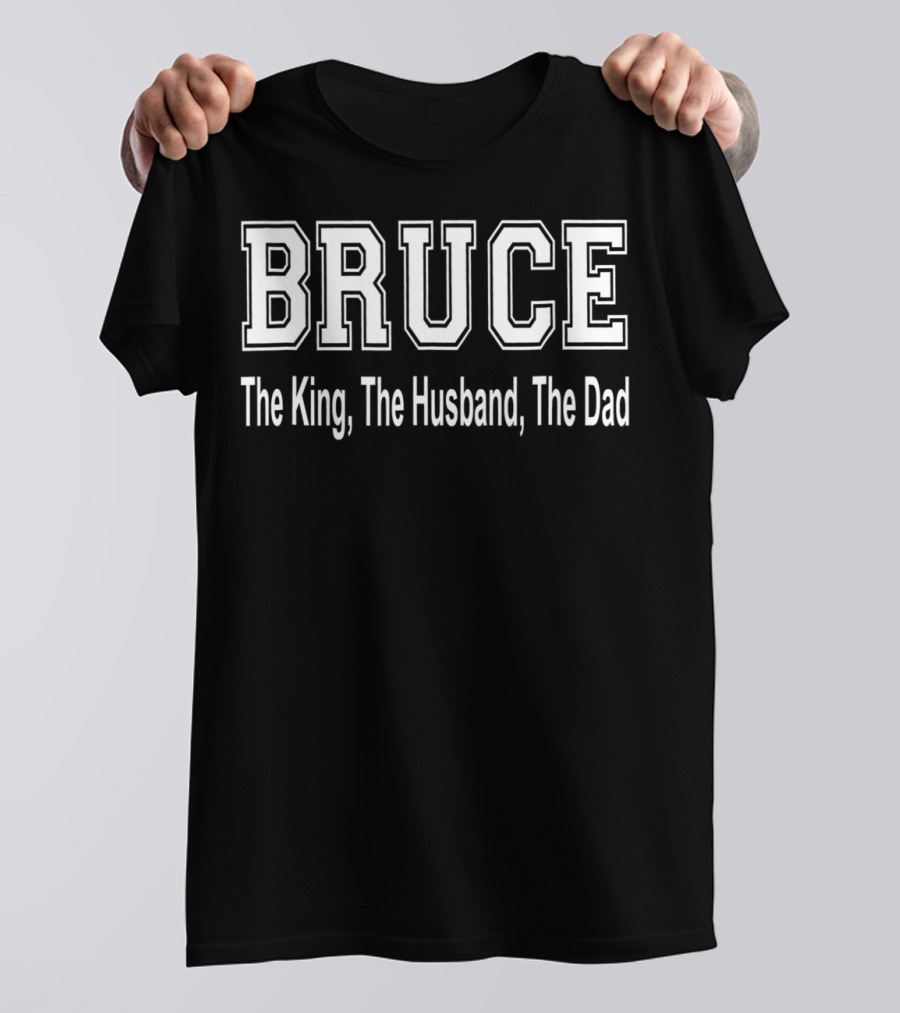 Bruce The King The Husband The Dad Iconic T-Shirt