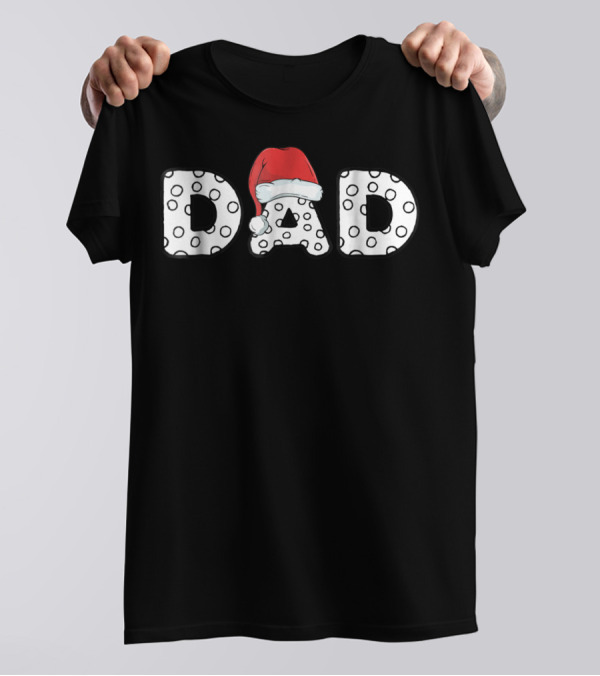 Dad With Santa Hat Polka Dot Letters T-Shirt