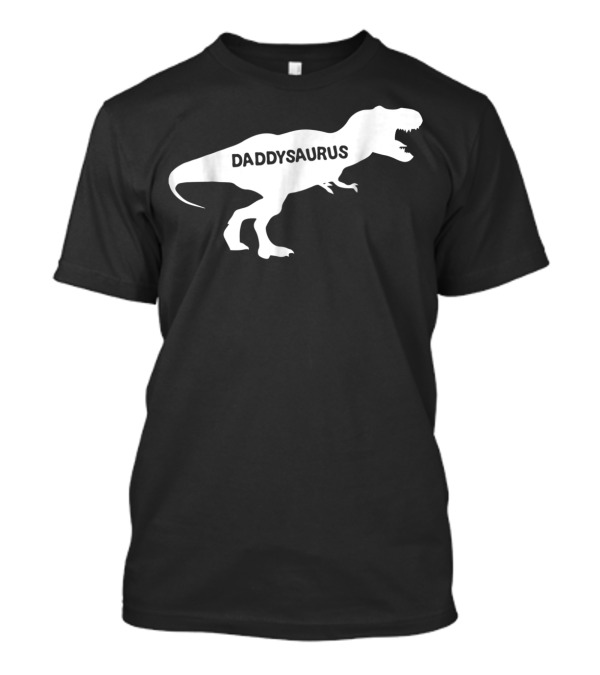 Daddysaurus Dinosaur Dad T-Rex T-Shirt