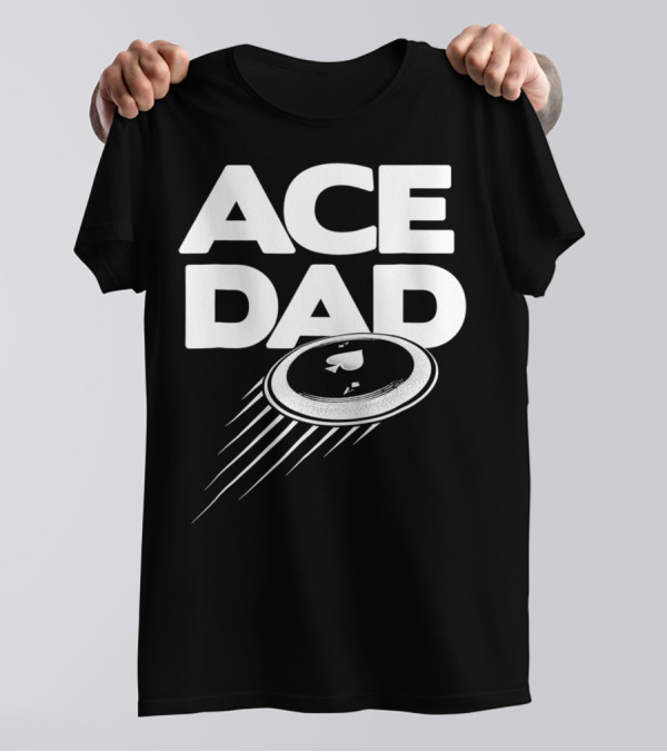ACE DAD Disc Golf T-Shirt