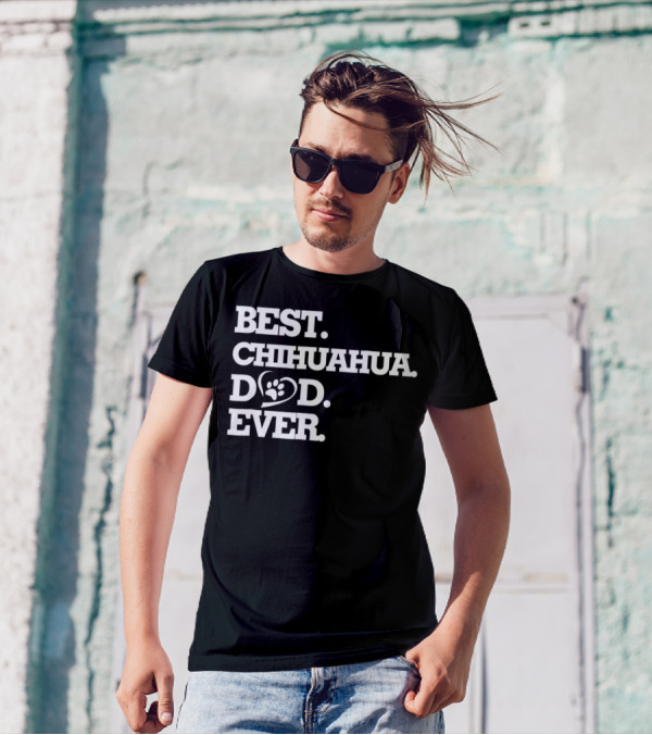 Best Chihuahua Dad Ever Dog Lover Chihuahua26 T-Shirt