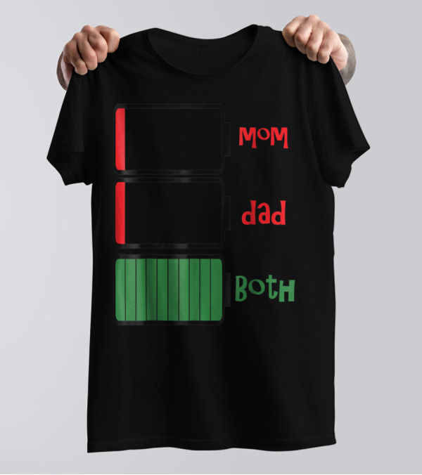 Feelin Good Tees Love Mom Dad Both Battery Levels T-Shirt