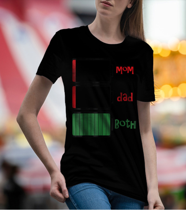Feelin Good Tees Love Mom Dad Both Battery Levels T-Shirt