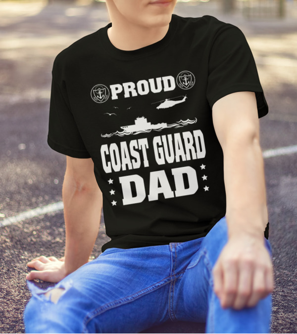 Proud Coast Guard Dad Helicopter And Ship Memorial Day Recognition T-Shirt