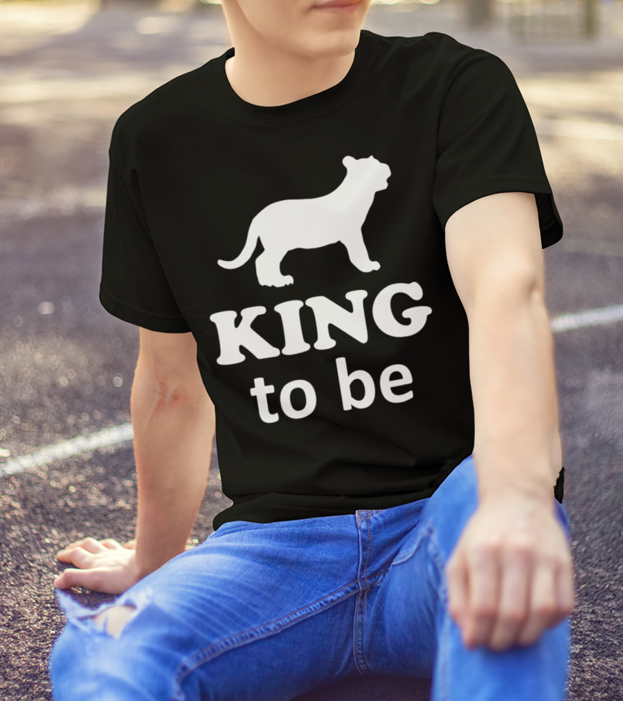 KING To Be Lion Matching Dad And Son King Prince T-Shirt