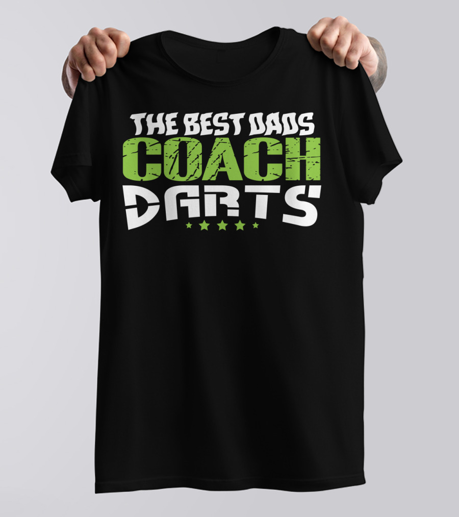 THE BEST DADS COACH DARTS T-Shirt
