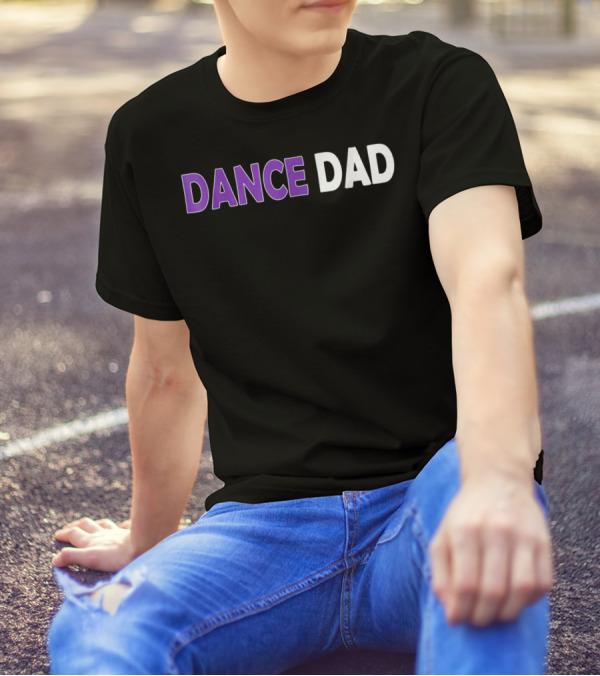 Dance Dad Mens Proud Father Checklist T-Shirt