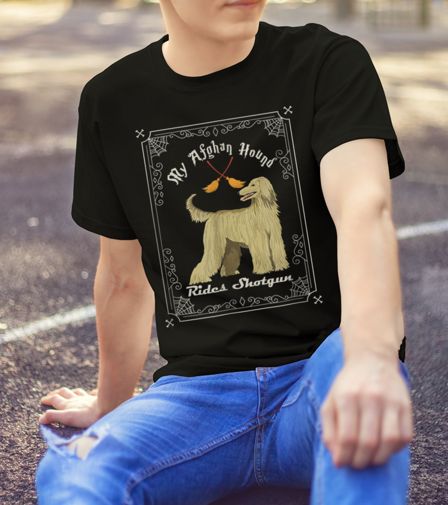 My Afghan Hound Rides Shotgun T-Shirt