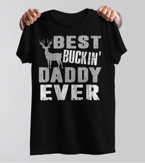 Best Buckin Daddy Ever Hunting Dad88 Deer T-Shirt
