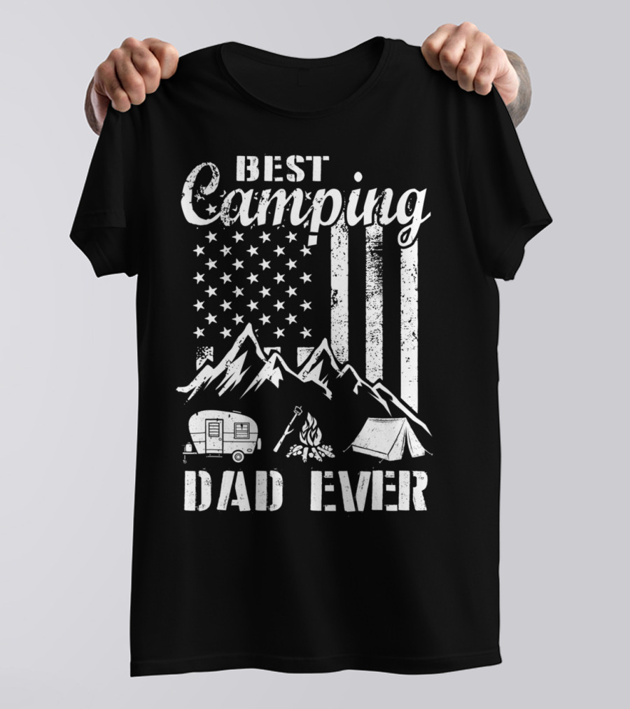 Best Camping Dad Ever American Flag Mountains Campfire Tent And Camper T-Shirt