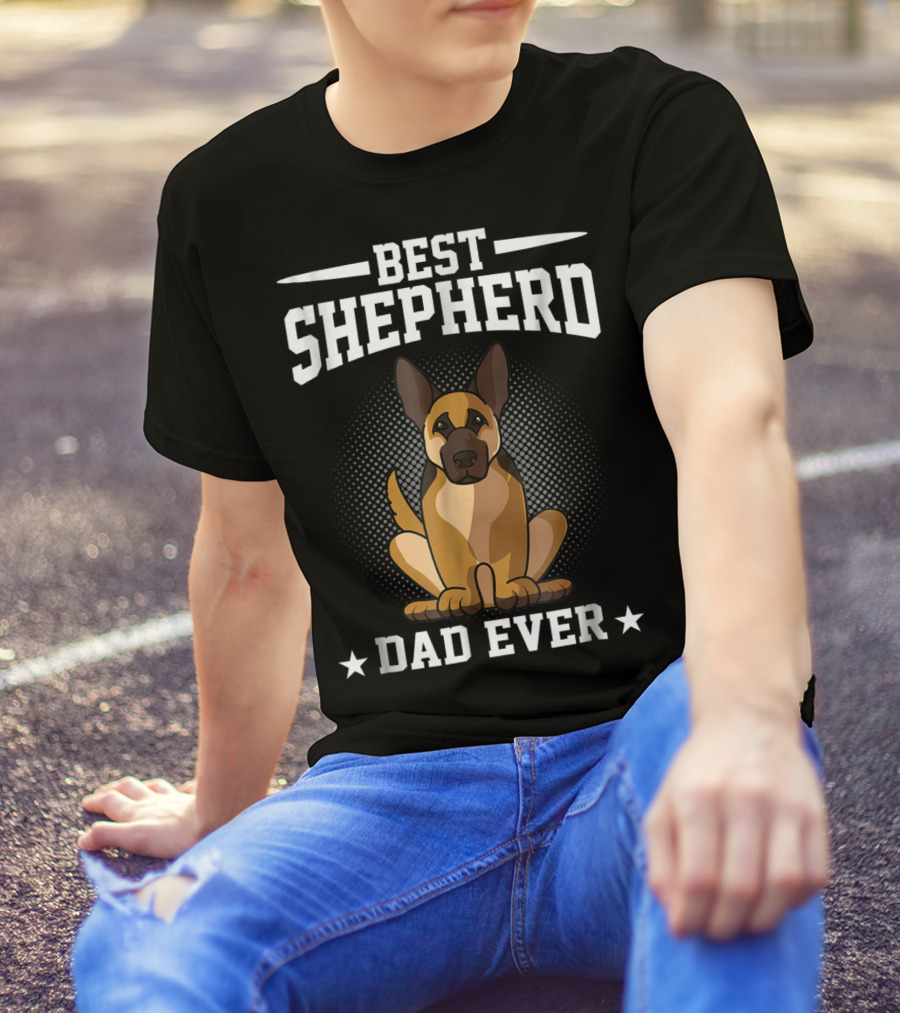 Best Shepherd Dad Ever German Shepherd Dog Owner T-Shirt