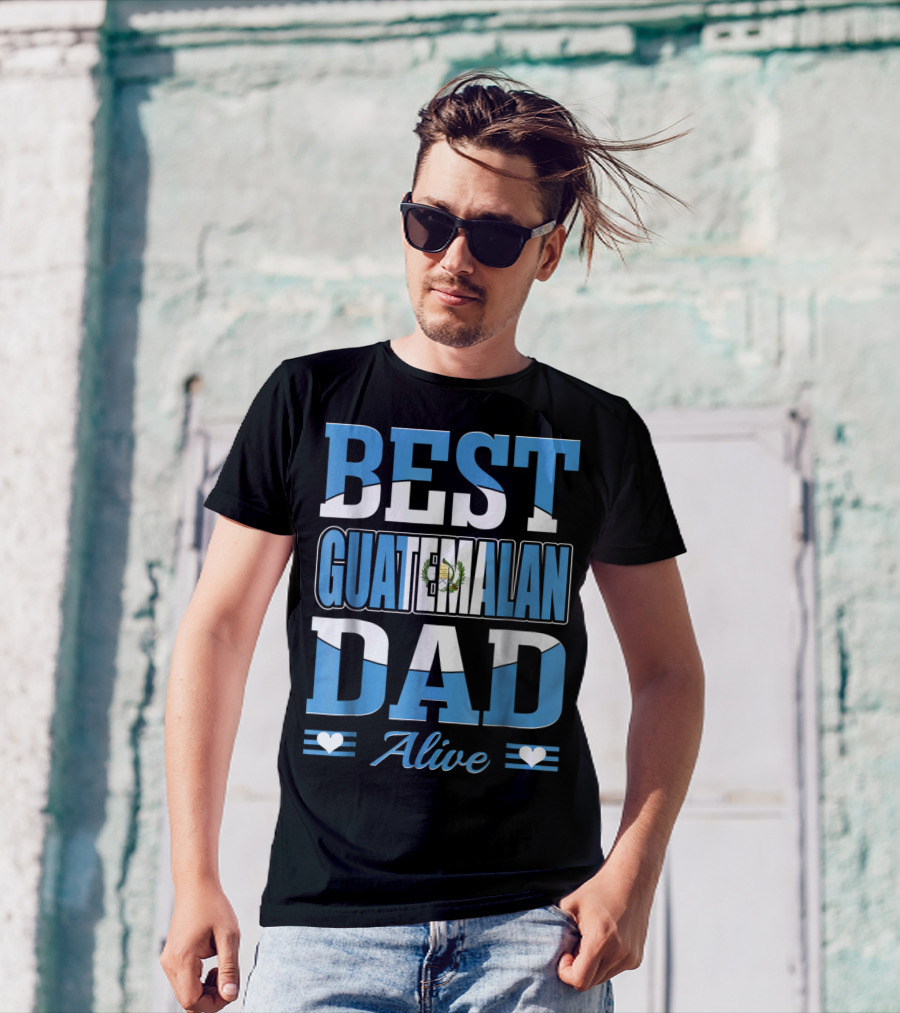 Best Guatemalan Dad Alive Guatemala Flag Hearts T-Shirt