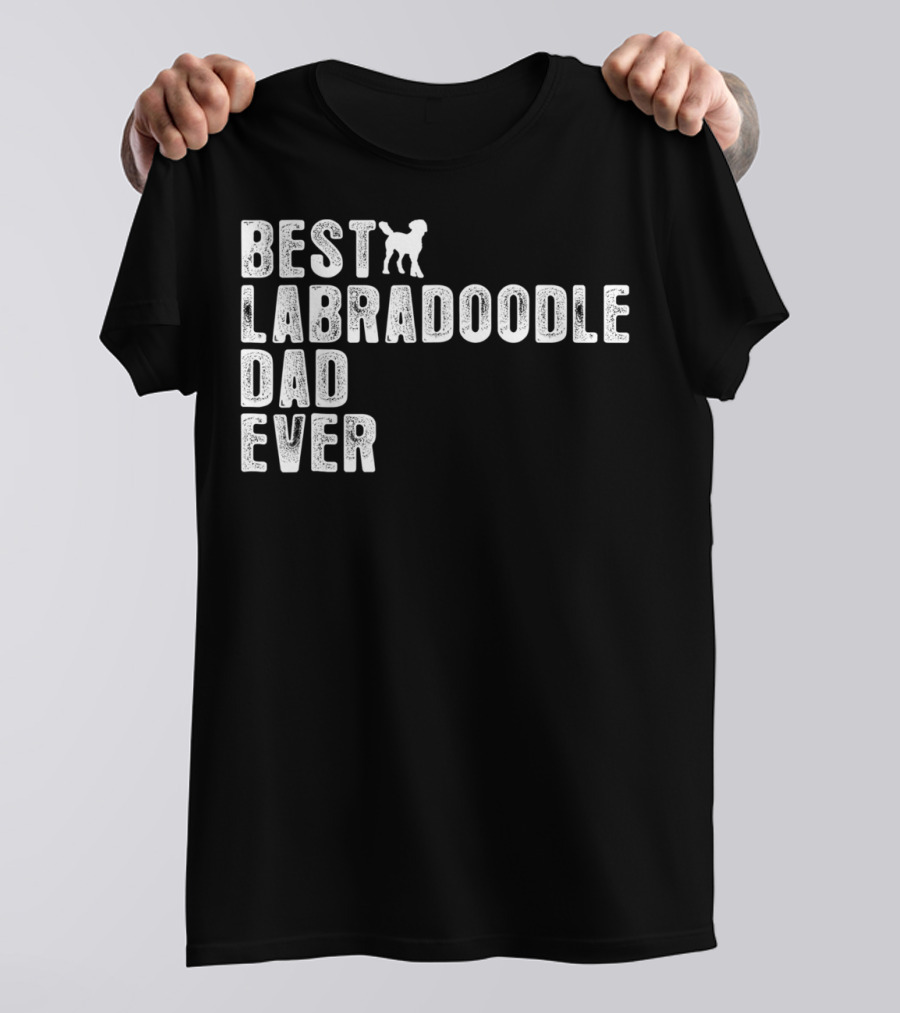 BEST LABRADOODLE DAD EVER PUPPY PAW PRIDE T-Shirt