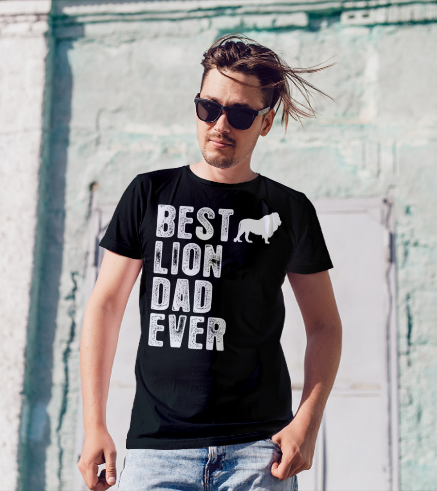 BEST LION DAD EVER Lion T-Shirt