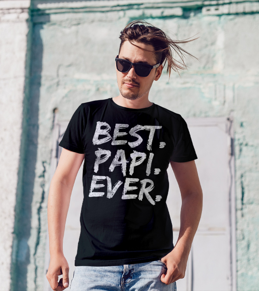 Best Papi Ever Dad T-Shirt