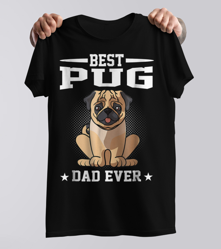 Best Pug Dad Ever T-Shirt