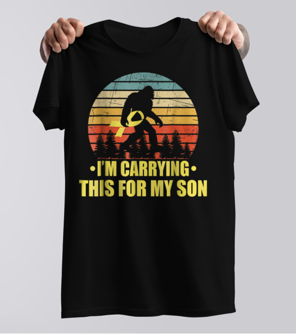 Bigfoot I'm Carrying This For My Son Childhood Cancer Survivor T-Shirt