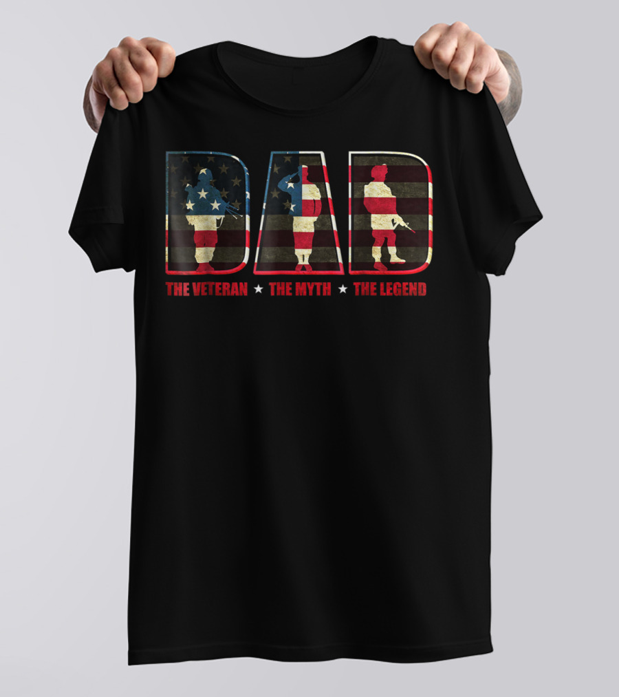 DAD American Flag Silhouette The Veteran The Myth The Legend T-Shirt