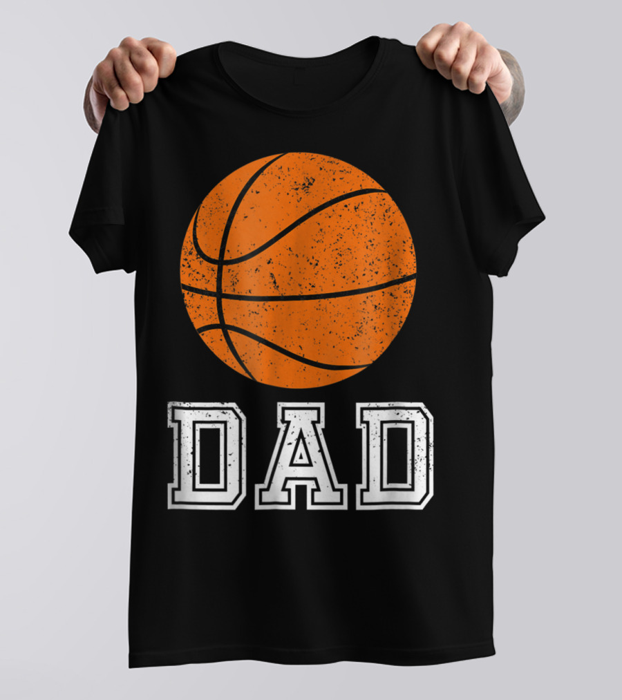Dad Basketball Ballers For Baller Daddies53 T-Shirt