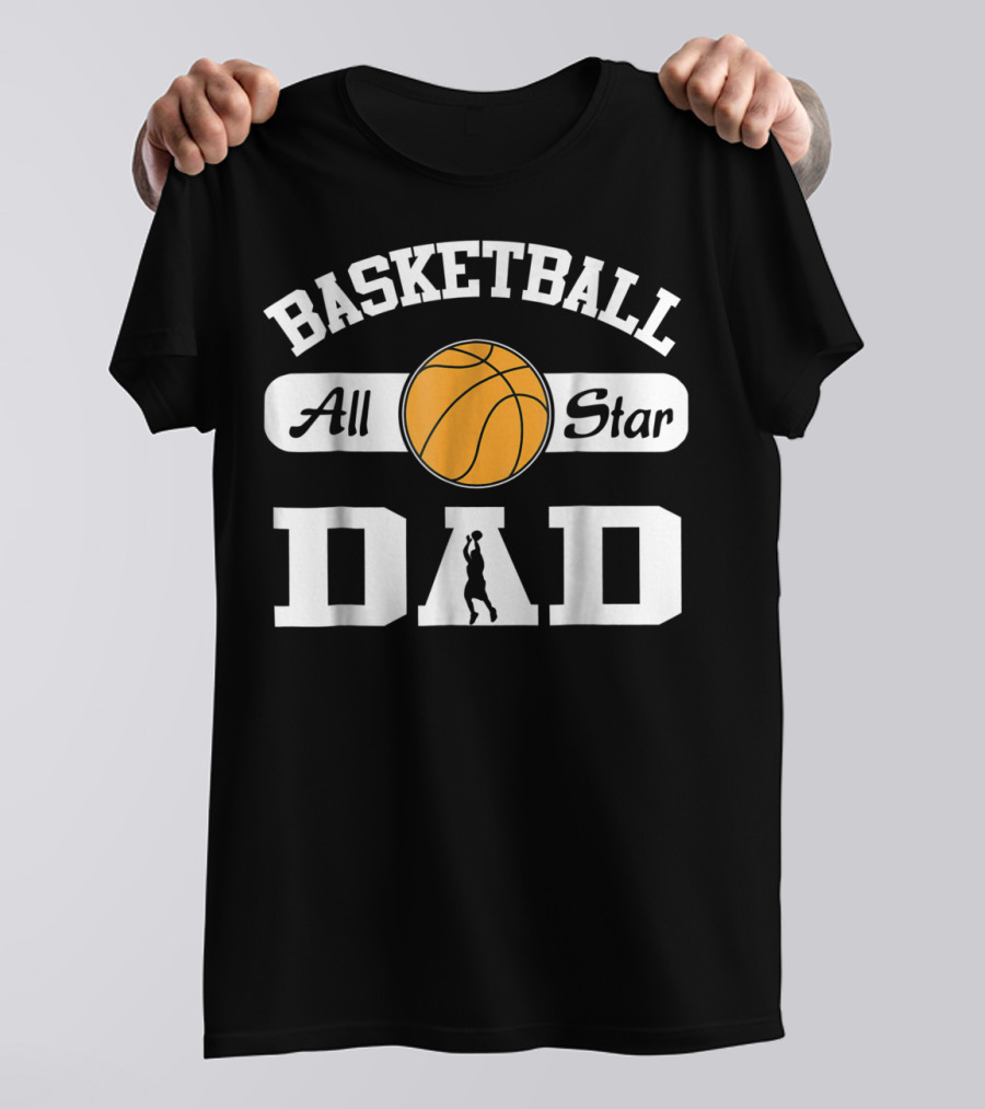 Basketball Dad All Star Dad T-Shirt