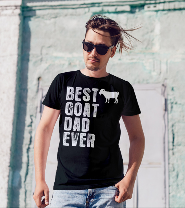 BEST GOAT DAD EVER T-Shirt