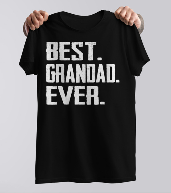 Best Grandad Ever Birthday T-Shirt