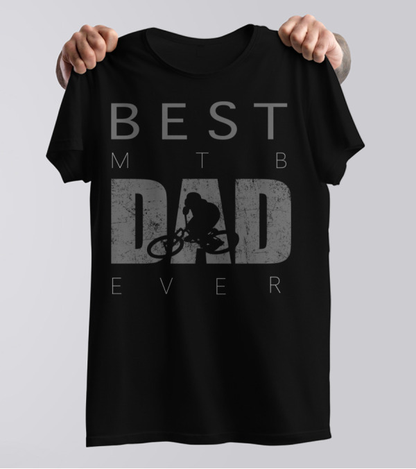 Best MTB Dad Ever Mountain Bike Rider T-Shirt